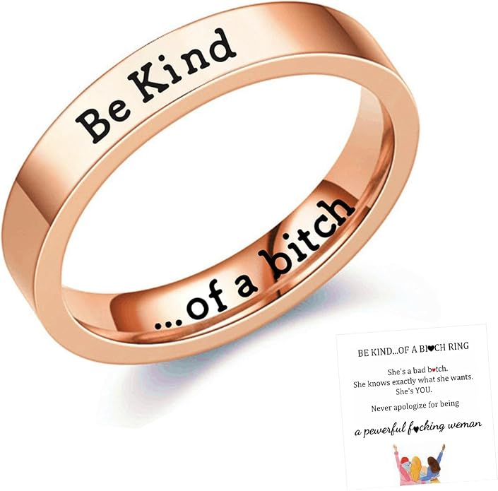 Be Kind Ring, Be Kind of a Bitch Ring Be Kind... Of A Bitch Ring Stainless Steel Engraved Band Friendship Ring Inspirational Motivational Funny Ring Jewelry Gift for Sorority Sisters Friends Anniversary Birthday
